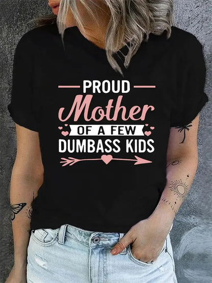 Proud Mother of a Few Dumbass Kids Breathable Tee